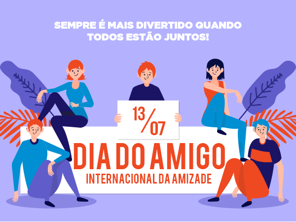 Datas Comemorativas e fatos históricos - 14/02 • Dia da Amizade Para não  existir dúvidas :O - O Dia da Amizade é comemorado 14/02 e o Dia  Internacional do Amigo 20/07 Existe